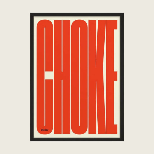 CHOKE POSTER
