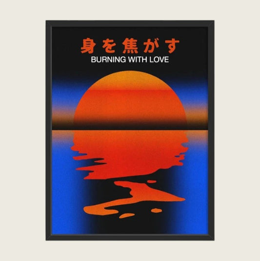 BURNING WITH LOVE POSTER
